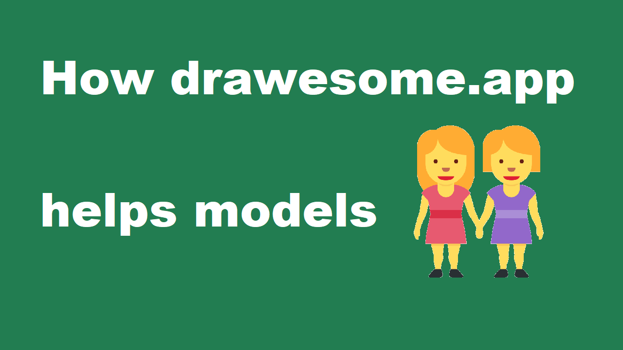 How drawesome.app helps models video