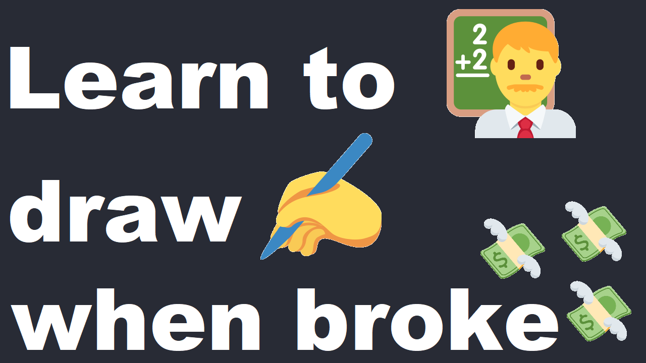 Learn to draw when broke video